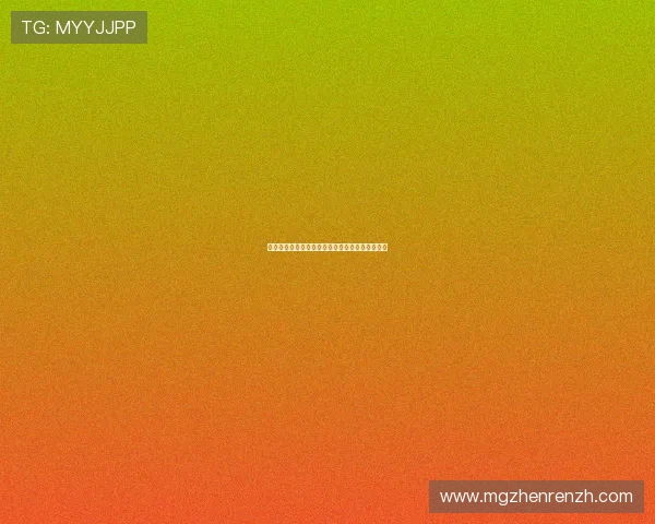 真人视讯旗舰网站带你体验最真实的在线娱乐盛宴 真人视讯旗舰网站带你体验最真实的在线娱乐盛宴